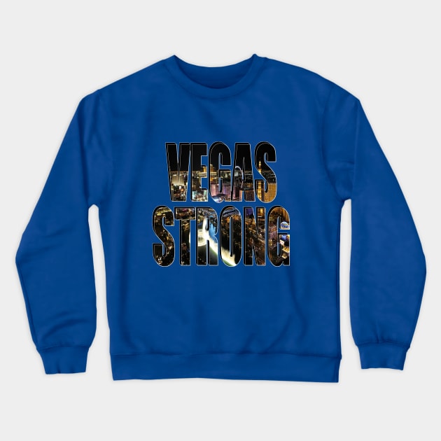 Vegas Strong Crewneck Sweatshirt by Gravityx9